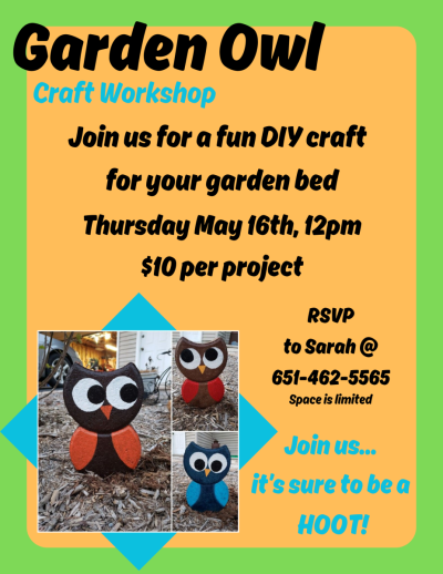 garden owl craft event May 16th 12pm